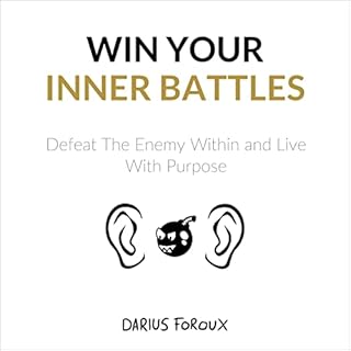 Win Your Inner Battles Audiobook By Darius Foroux cover art