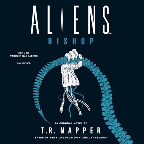 Aliens: Bishop Audiobook By T. R. Napper cover art