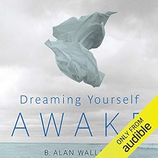 Dreaming Yourself Awake Audiobook By B. Alan Wallace, Brian Hodel - editor cover art