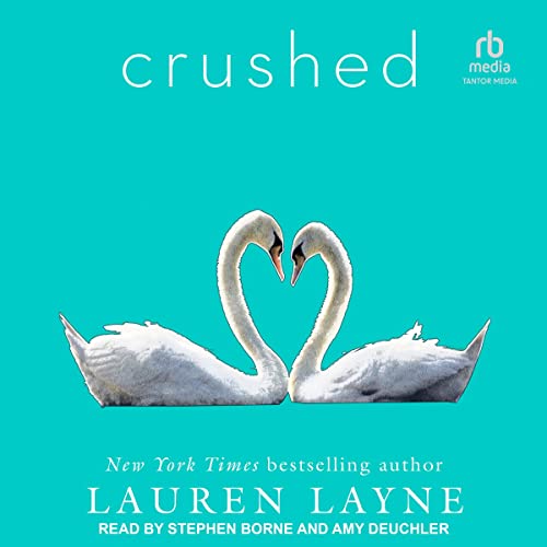 Crushed Audiobook By Lauren Layne cover art