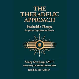 The Theradelic Approach Audiolibro Por Sunny Strasburg LMFT arte de portada