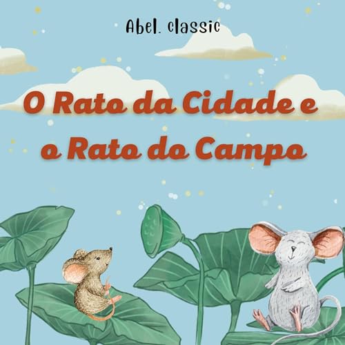 O Rato da Cidade e o Rato do Campo Audiobook By Esopo cover art