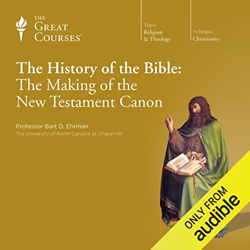 Page de couverture de The History of the Bible: The Making of the New Testament Canon