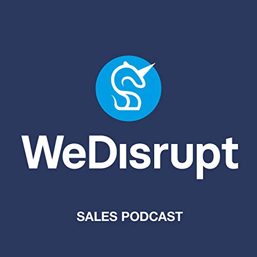 WeDisrupt Sales Podcast Podcast By Vaseem Khan | Will Chivers cover art