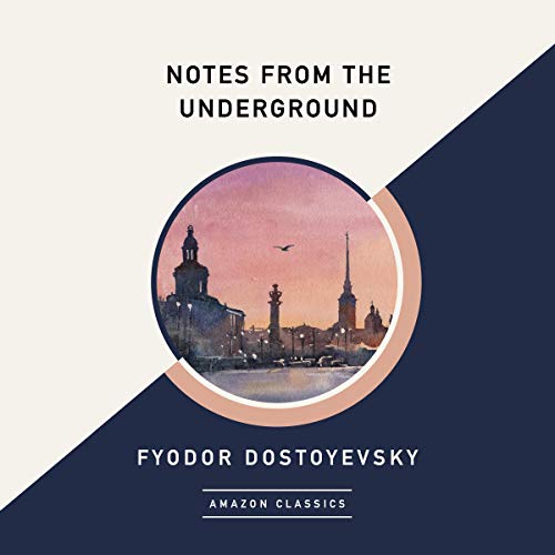 Notes from the Underground (AmazonClassics Edition) Titelbild