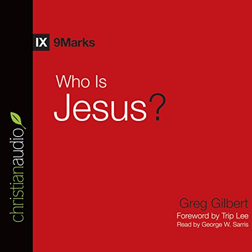 Who Is Jesus? Audiolibro Por Greg Gilbert arte de portada