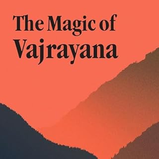 The Magic of Vajrayana Audiobook By Ken McLeod cover art