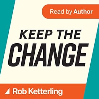 Keep the Change Audiolibro Por Rob Ketterling arte de portada