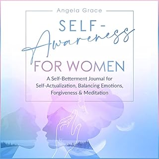 Self Awareness for Women Audiobook By Angela Grace cover art