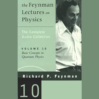 The Feynman Lectures on Physics: Volume 10, Basic Concepts in Quantum Physics Audiolibro Por Richard P. Feynman arte de porta