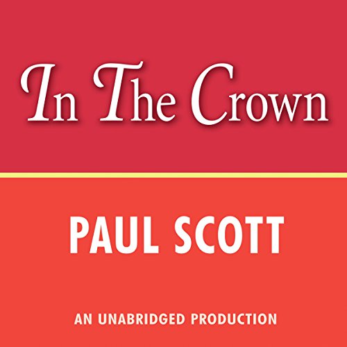 The Jewel in the Crown Audiolibro Por Paul Scott arte de portada