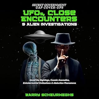 Secret Government UAP Cover-Ups Audiobook By Barry Scheurweghs cover art