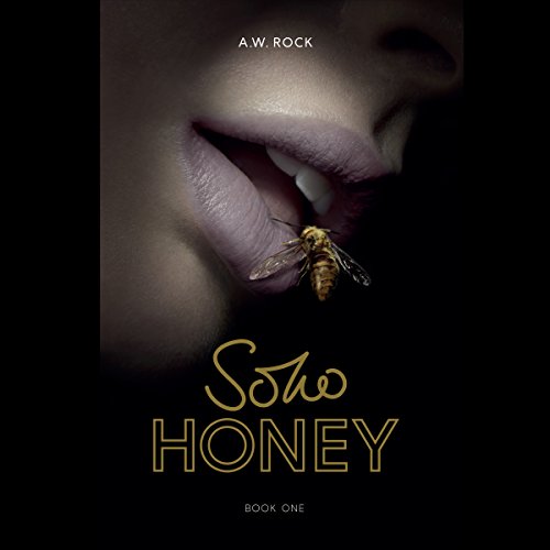 Soho Honey Audiobook By A W Rock cover art