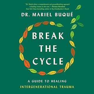 Break the Cycle Audiobook By Dr. Mariel Buqué cover art