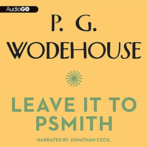 Leave It to Psmith Audiolibro Por P. G. Wodehouse arte de portada