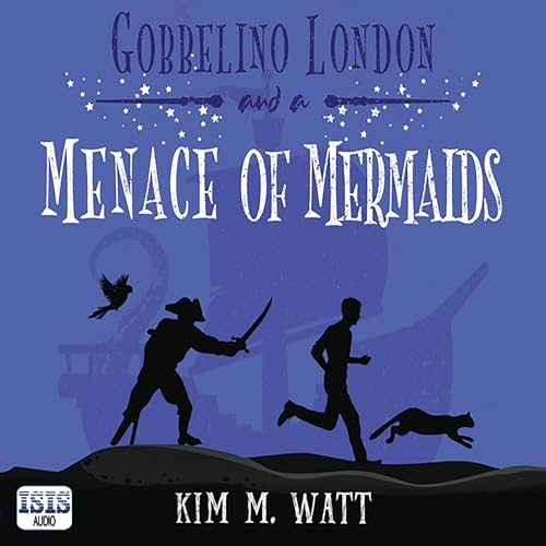 Page de couverture de Gobbelino London & a Menace of Mermaids