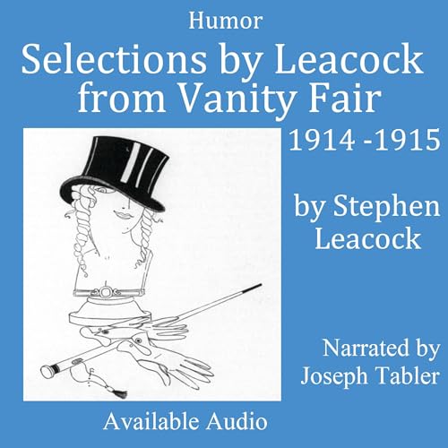 Selections by Leacock from Vanity Fair 1914-1915 Audiolibro Por Stephen Leacock arte de portada