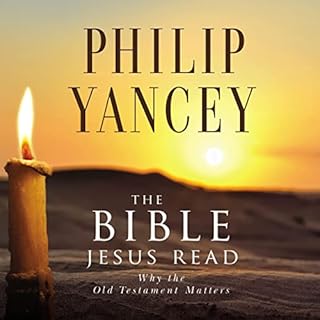 The Bible Jesus Read Audiobook By Philip Yancey cover art