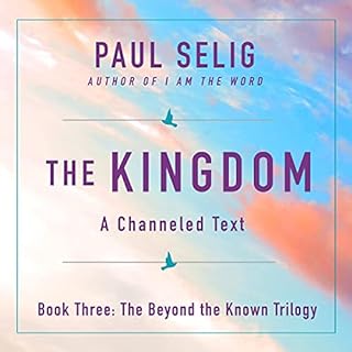 The Kingdom Audiolibro Por Paul Selig arte de portada