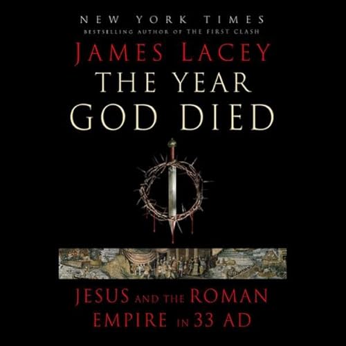 The Year God Died Audiobook By James Lacey cover art