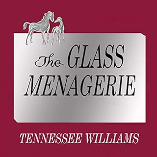 The Glass Menagerie Audiolibro Por Tennessee Williams arte de portada