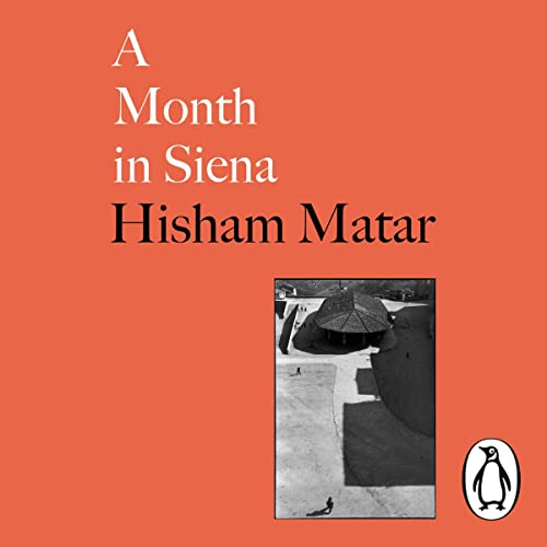 A Month in Siena Audiobook By Hisham Matar cover art