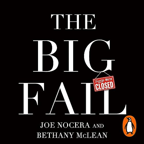 The Big Fail Audiolibro Por Bethany McLean, Joe Nocera arte de portada