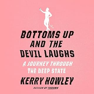 Bottoms Up and the Devil Laughs Audiolibro Por Kerry Howley arte de portada