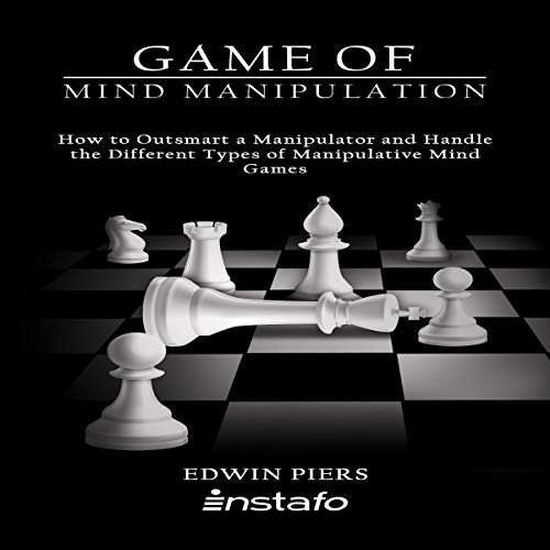 Game of Mind Manipulation Audiobook By Edwin Piers, Instafo cover art