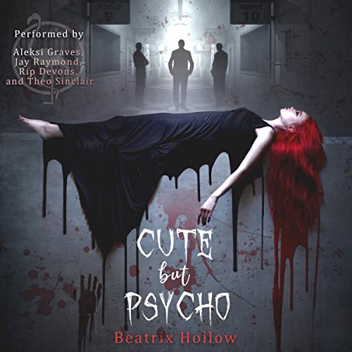 Cute but Psycho Audiobook By Beatrix Hollow cover art