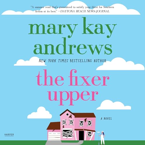 The Fixer Upper Audiobook By Mary Kay Andrews cover art