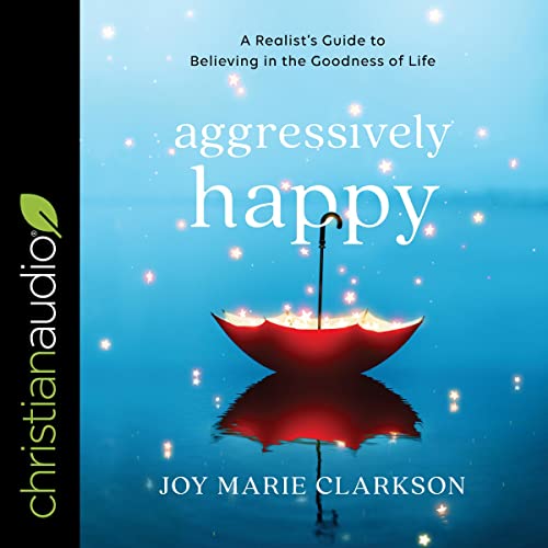 Aggressively Happy Audiolibro Por Joy Clarkson arte de portada