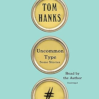 Uncommon Type Audiobook By Tom Hanks cover art