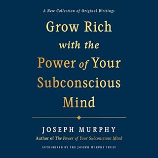 Grow Rich with the Power of Your Subconscious Mind Audiolibro Por Joseph Murphy arte de portada