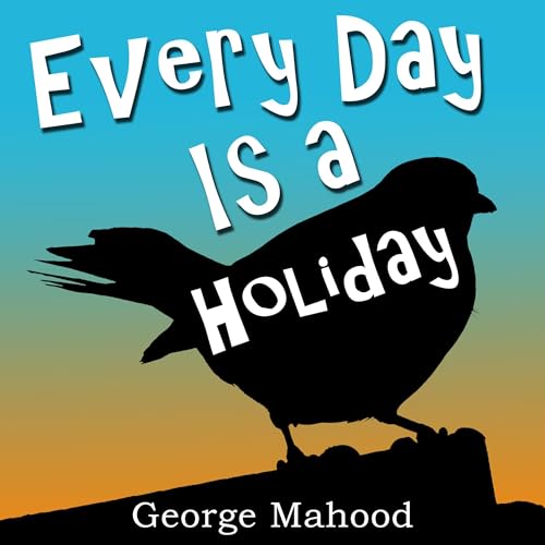 Couverture de Every Day Is a Holiday