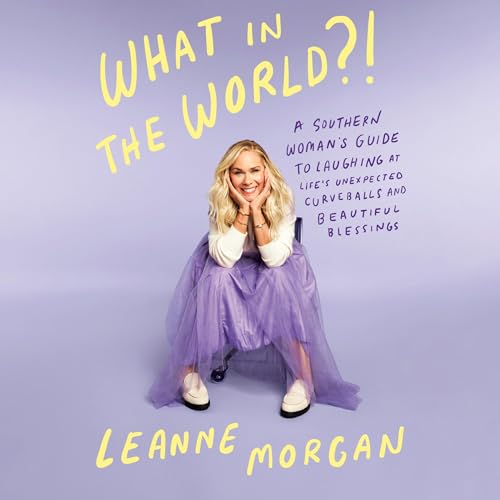 What in the World?! Audiolibro Por Leanne Morgan arte de portada