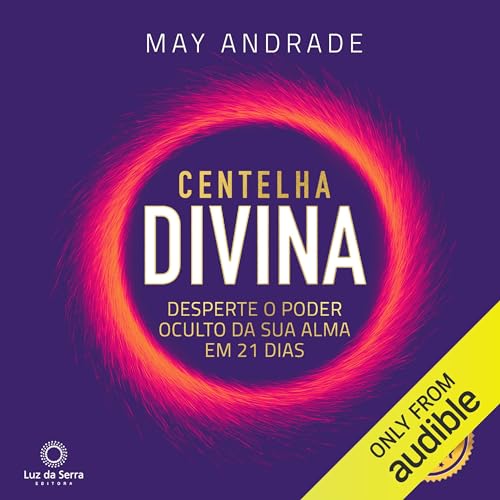 Centelha Divina [Divine Spark] Audiobook By May Andrade cover art