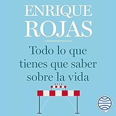 Couverture de Todo lo que tienes que saber sobre la vida