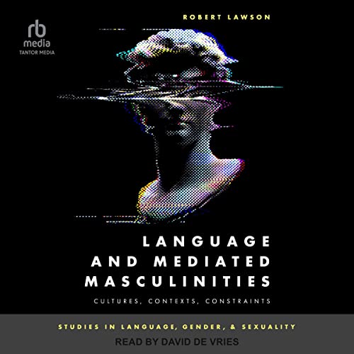 Language and Mediated Masculinities cover art