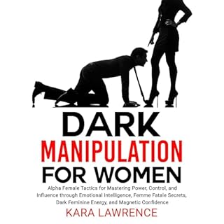 Dark Manipulation for Women Audiobook By Kara Lawrence cover art