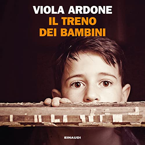 Il treno dei bambini Audiolibro Por Viola Ardone arte de portada