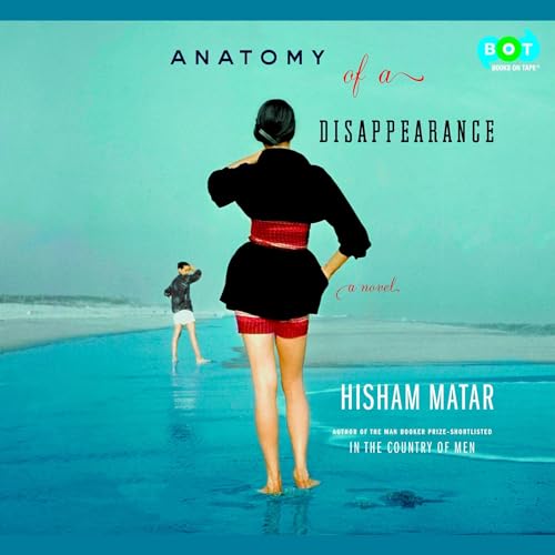 Anatomy of a Disappearance Audiobook By Hisham Matar cover art