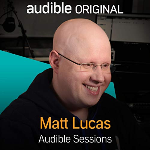 Matt Lucas Audiobook By Robin Morgan-Bentley cover art