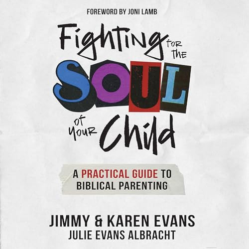 Page de couverture de Fighting for the Soul of Your Child