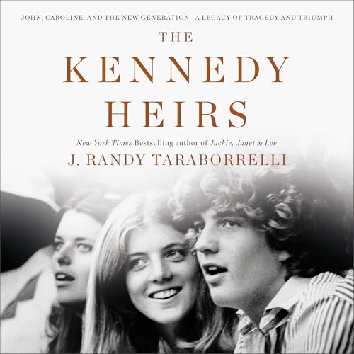 The Kennedy Heirs Audiolibro Por J. Randy Taraborrelli arte de portada