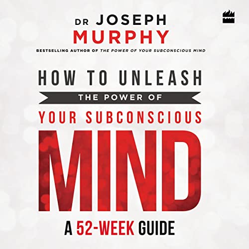 How to Unleash the Power of Your Subconscious Mind cover art