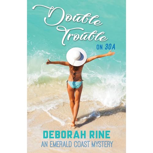 Double Trouble on 30A Audiobook By Deborah Rine cover art