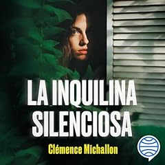 Couverture de La inquilina silenciosa