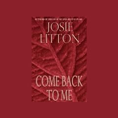 Come Back to Me Audiolibro Por Josie Litton arte de portada