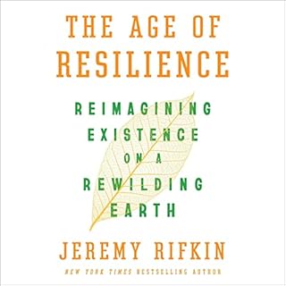 The Age of Resilience Audiobook By Jeremy Rifkin cover art